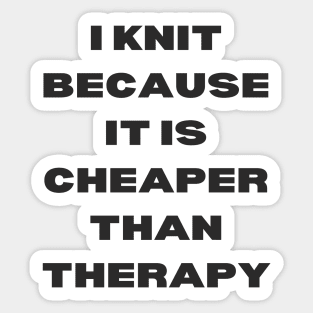 I knit because Sticker